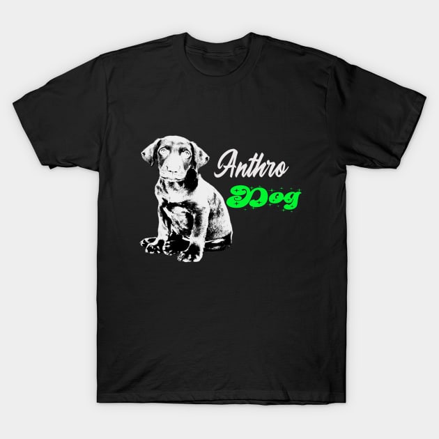 Anthro dog T-Shirt by Vitarisa Tees